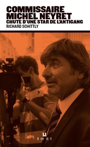 COMMISSAIRE MICHEL NEYRET, de Richard Schittly | portada del libro
