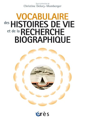 VOCABULAIRE DES HISTOIRES DE VIE ET DE LA RECHERCHE BIOGRAPH, de DELORY-MOMBERGE | portada del libro