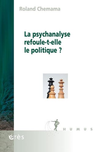 LA PSYCHANALYSE REFOULE-T-ELLE LE POLITIQUE ?, de CHEMAMA ROLAND | portada del libro
