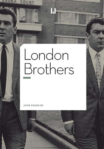 LONDON BROTHERS, de John Pearson | portada del libro