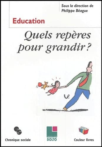 QUELS REPERES POUR GRANDIR ?, de FOND DOLTO | portada del libro