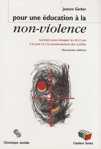 POUR UNE EDUCATION A LA NON VIOLENCE NOUVELLE EDITION, de GERBER JEANNE | portada del libro