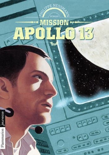 ISSION APOLLO 13, de NESSMANN PHILIPPE | portada del libro