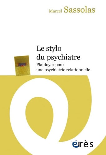 LE STYLO DU PSYCHIATRE, de SASSOLAS MARCEL | portada del libro