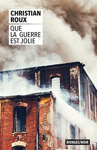 QUE LA GUERRE EST JOLIE, de Christian Roux | portada del libro