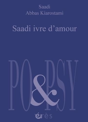 SAADI IVRE D'AMOUR, de SAADI#KIAROSTAM | portada del libro
