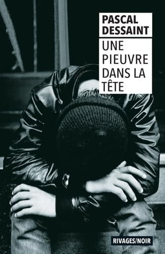 UNE PIEUVRE DANS LA TÒTE, de Pascal Dessaint | portada del libro