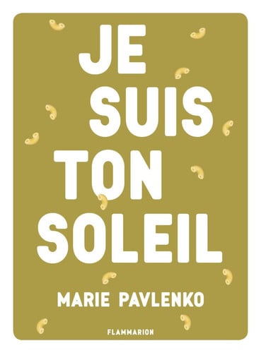 E SUIS TON SOLEIL, de PAVLENKO MARIE | portada del libro