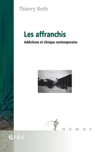 LES AFFRANCHIS, de ROTH THIERRY | portada del libro