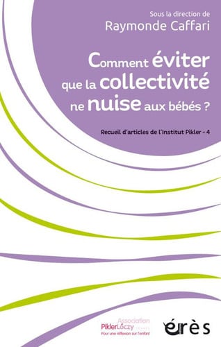 COMMENT EVITER QUE LA COLLECTIVITE NE NUISE AUX BEBES ?, de CAFFARI RAYMOND | portada del libro