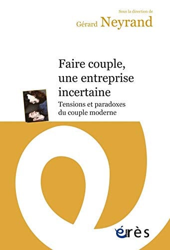 FAIRE COUPLE UNE ENTREPRISE INCERTAINE, de NEYRAND GERARD | portada del libro