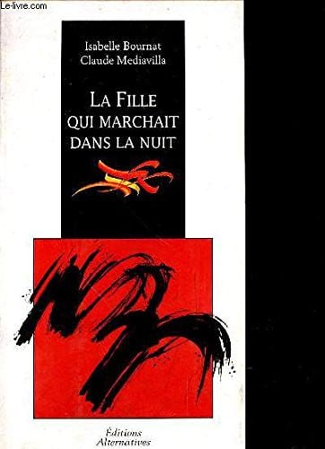 LA FILLE QUI MARCHAIT DANS LA NUIT, de BOURNAT#MEDIAVI | portada del libro