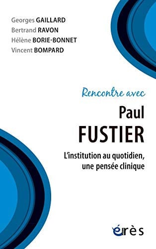 RENCONTRE AVEC PAUL FUSTIER, de GAILLARD GEORGE | portada del libro