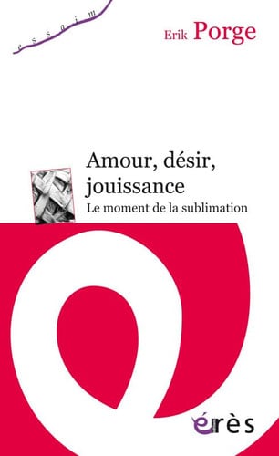 AMOUR DESIR JOUISSANCE, de PORGE ERIK | portada del libro