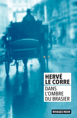 DANS LOMBRE DU BRASIER, de Hervé Le Corre | portada del libro