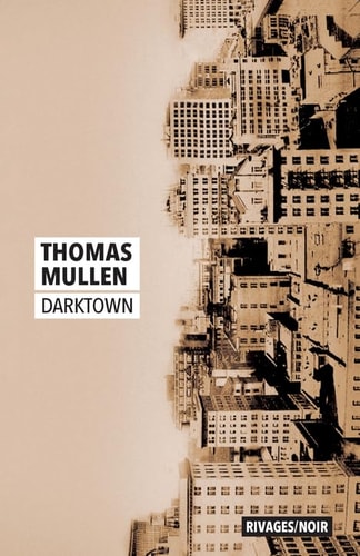 DARKTOWN, de Thomas Mullen | portada del libro
