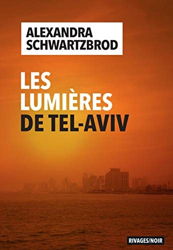LES LUMIERES DE TEL AVIV, de Alexandra Schwartzbrod | portada del libro