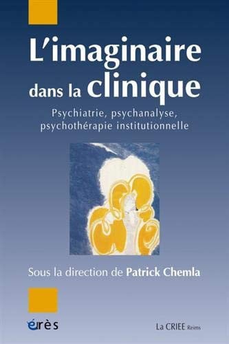 L'IMAGINAIRE DANS LA CLINIQUE, de CHEMLA PATRICK | portada del libro