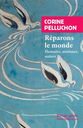 REPARONS LE MONDE, de Corine Pelluchon | portada del libro