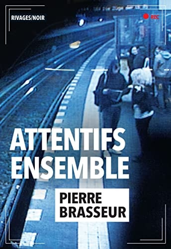 ATTENTIFS ENSEMBLE, de Pierre Brasseur | portada del libro