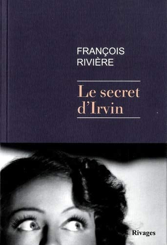 LE SECRET D'IRVIN, de François Rivière | portada del libro