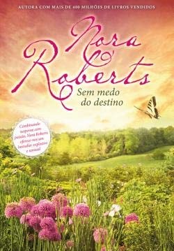 SEM MEDO DO DESTINO, de Nora Roberts | portada del libro