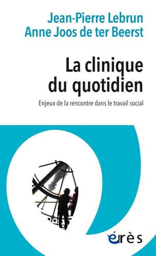LA CLINIQUE DU QUOTIDIEN, de LEBRUN JEAN-PIE | portada del libro