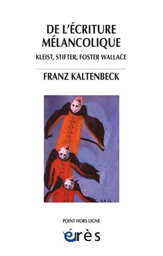 L'ECRITURE MELANCOLIQUE, de KALTENBECK FRAN | portada del libro