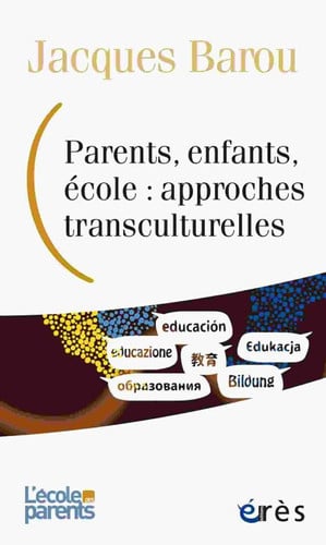 PARENTS ENFANTS ECOLE APPROCHES TRANSCULTURELLES, de BAROU JACQUES | portada del libro