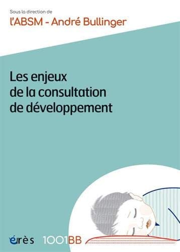 1001BB 169 LES ENJEUX DE LA CONSULTATION DE DEVELOPPEMENT, de ABSM | portada del libro