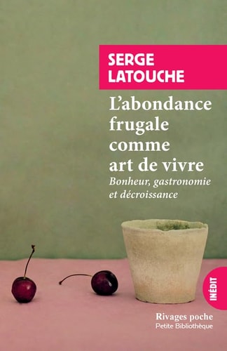 LABONDANCE FRUGALE COMME ART DE VIVRE, de Serge Latouche | portada del libro