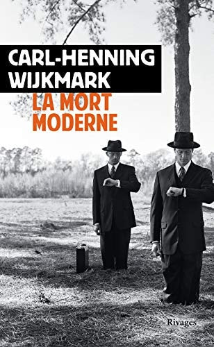 LA MORT MODERNE, de Carl-Henning Wijkmark | portada del libro