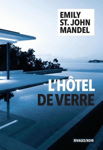 LHÂTEL DE VERRE, de Emily Mandel St. John | portada del libro