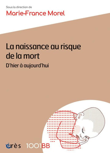 1001BB 170 LA NAISSANCE AU RISQUE DE LA MORT, de MOREL MARIE-FRA | portada del libro