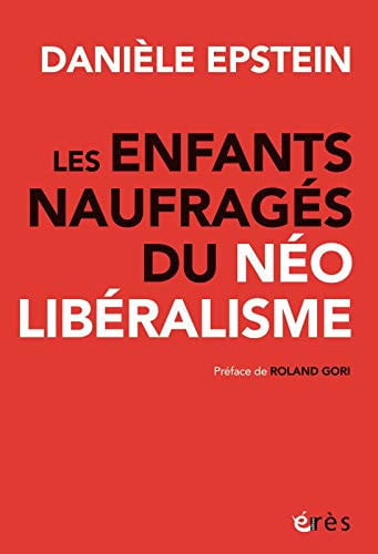 LES ENFANTS NAUFRAGES DU NEOLIBERALISME, de EPSTEIN DANIELE | portada del libro
