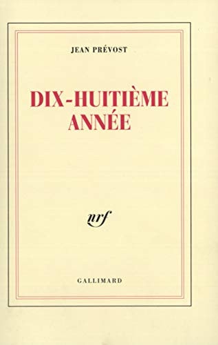 DIX-HUITIEME ANNEE, de Jean Prévost | portada del libro