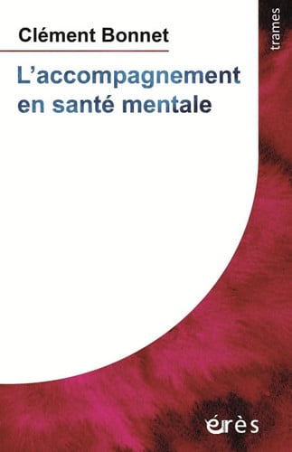 L'ACCOMPAGNEMENT EN SANTE MENTALE, de BONNET CLEMENT | portada del libro