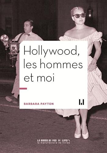 HOLLYWOOD LES HOMMES ET MOI, de Barbara Payton | portada del libro