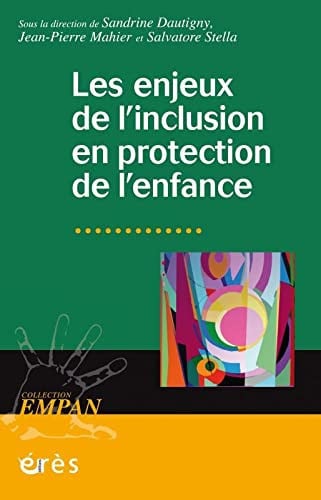 LES ENJEUX DE L'INCLUSION EN PROTECTION DE L'ENFANCE, de MAHIER JEAN-PIE | portada del libro
