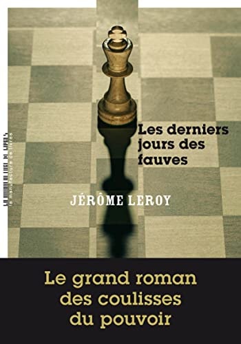 LES DERNIERS JOURS DES FAUVES, de Jérôme Leroy | portada del libro