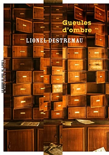 GUEULES D OMBRE, de Lionel Destremau | portada del libro