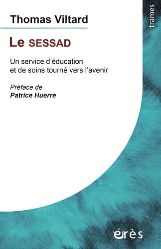 LE SESSAD, de VILTARD THOMAS | portada del libro