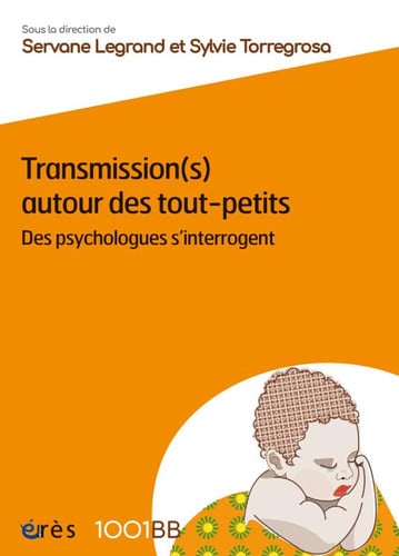 1001BB 174 TRANSMISSION S AUTOUR DES TOUT-PETITS, de LEGRAND SERVANE | portada del libro