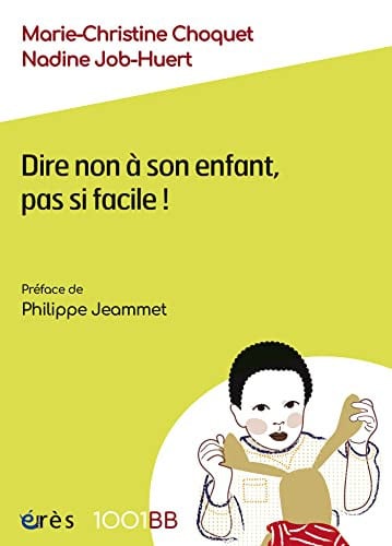 1001BB 173 DIRE NON A SON ENFANT PAS SI FACILE!, de CHOQUET MARIE-C | portada del libro