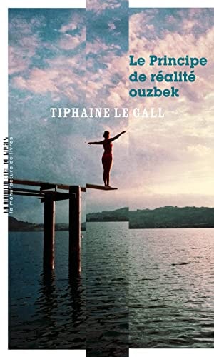 LE PRINCIPE DE REALITE OUZBEK, de Tiphaine Le Gall | portada del libro