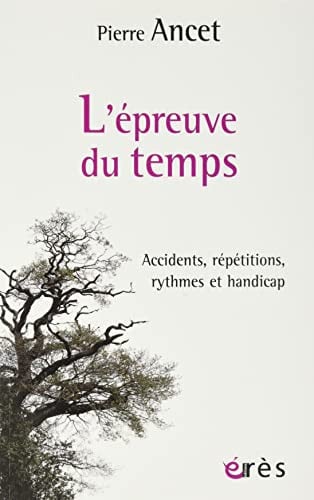L'EPREUVE DU TEMPS, de ANCET PIERRE | portada del libro