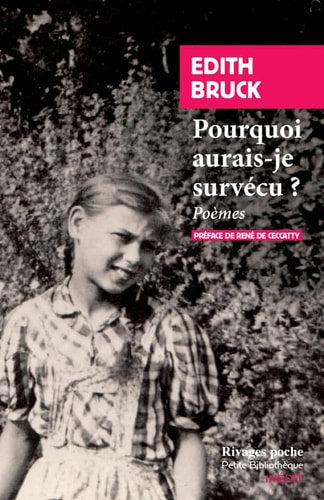 POURQUOI AURAIS JE SURVECU, de Edith Bruck | portada del libro