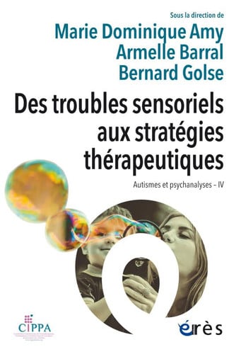 DES TROUBLES SENSORIELS AUX STRATEGIES THERAPEUTIQUES, de AMY MARIE DOMIN | portada del libro