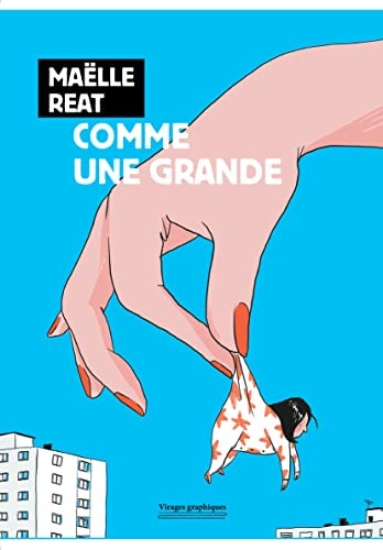 COMME UNE GRANDE, de Maëlle Reat | portada del libro