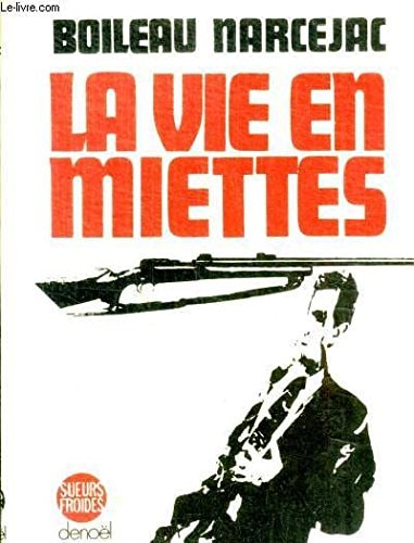 LA VIE EN MIETTES, de Boileau-Narcejac | portada del libro